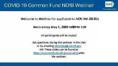 COVID19 Common Fund NOSI WebinarWelcome to Webinar for applicants to N