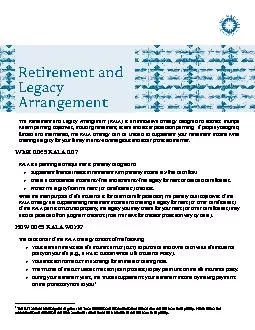 The Retirement and Legacy Arrangement RALA is an innovative strategy