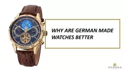 Why Should You Buy German Made Watches?