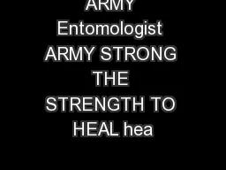 ARMY Entomologist ARMY STRONG THE STRENGTH TO HEAL hea