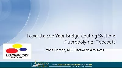Winn Darden AGC Chemicals AmericasToward a 100 Year Bridge Coating Sy