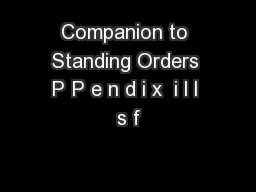 Companion to Standing Orders P P e n d i x  i l l s f