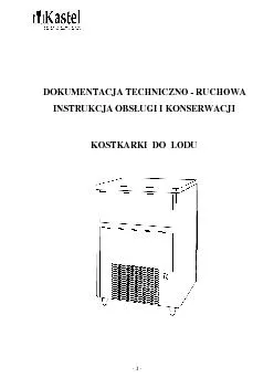 1  DOKUMENTACJA TECHNICZNO  RUCHOWA INSTRUKCJA OBSUGI I KONSERWAC