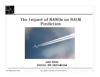 September 2009The Impact of NANUs on RAIM PredictionDirector DW Inter