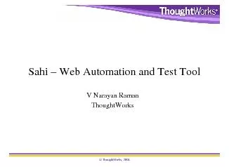 Sahi Web Automation and Test ToolV Narayan RamanThoughtWorks