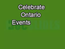 Celebrate Ontario  Events                                                       