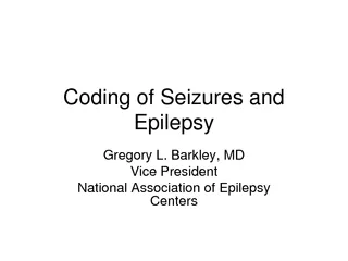Coding of Seizures and Epilepsy Gregory L