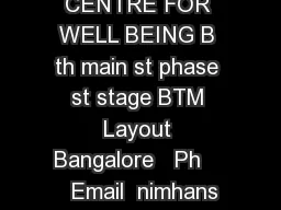    NIMHANS CENTRE FOR WELL BEING B th main st phase st stage BTM Layout Bangalore   Ph