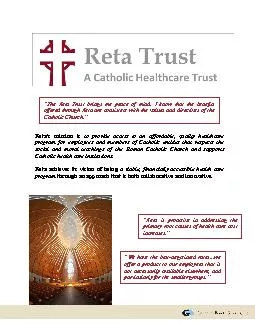 The Reta Trust brings me peace of mind I know that the benefits