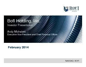 PDF-BofI Holding IncInvestor PresentationAndy MichelettiExecutive Vice P