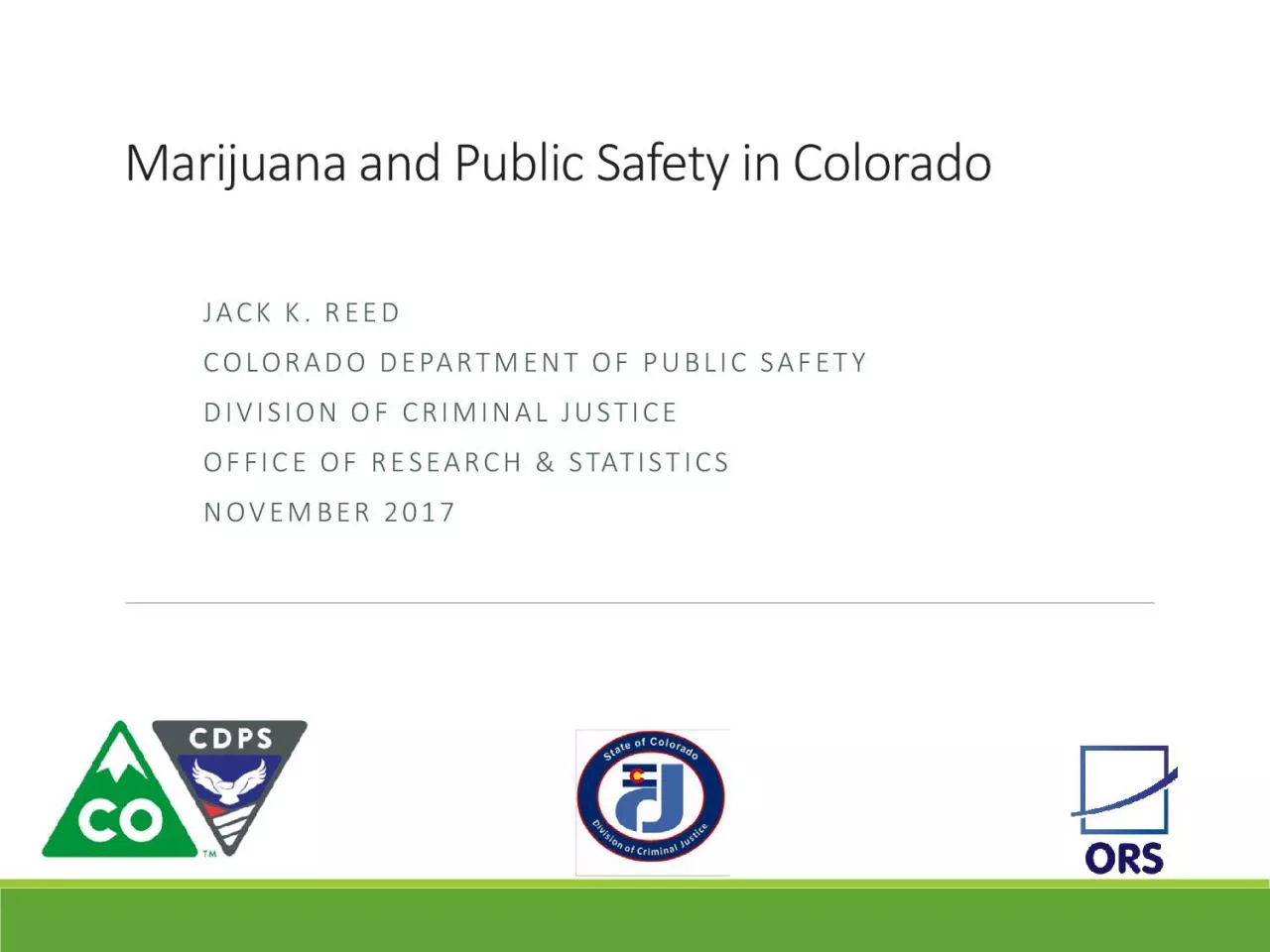 PDF-Marijuana and Public Safety in ColoradoJACK K REEDCOLORADO DEPARTMENT