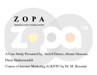 ZOPAlaunches a new lending modelA Case Study Presented by AtefehDarae