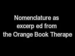 Nomenclature as excerp ed from the Orange Book Therape
