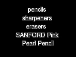pencils sharpeners erasers  SANFORD Pink Pearl Pencil