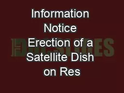 Information Notice Erection of a Satellite Dish on Res