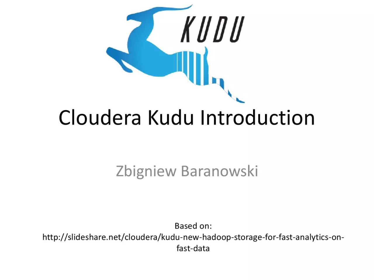 PDF-Cloudera Kudu Introduction