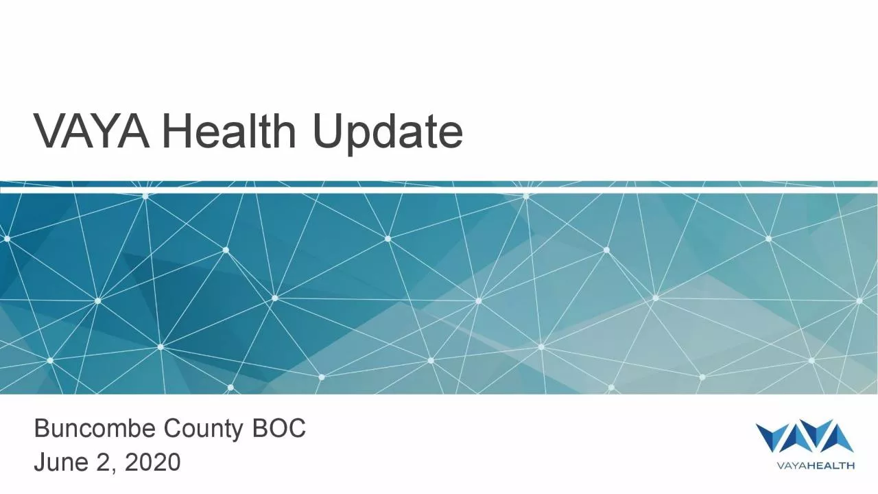 PDF-VAYA Health UpdateBuncombe County BOCJune 2 2020