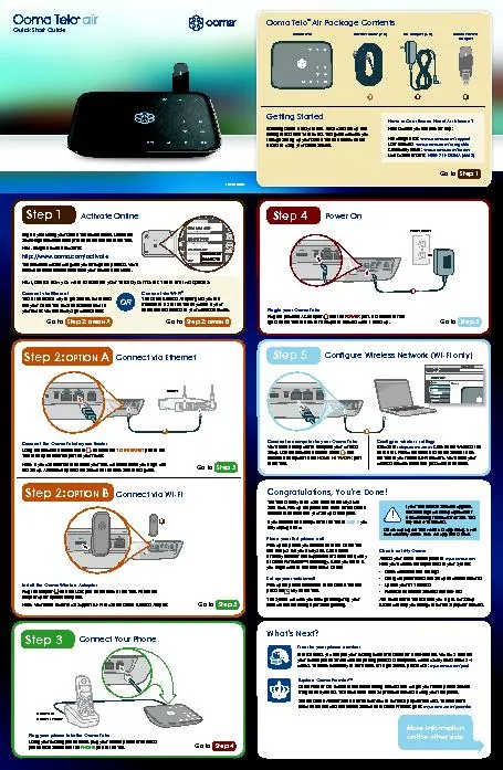 Installing Ooma is easy In fact most users are up and through settin