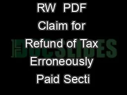 RW  PDF Claim for Refund of Tax Erroneously Paid Secti