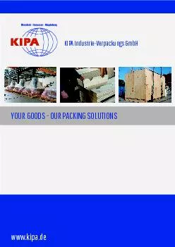 YOUR GOODS  OUR PACKING SOLUTIONSKIPA IndustrieVerpackungs GmbH