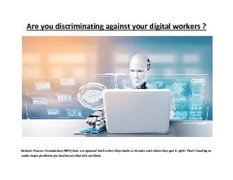 Are you discriminating against your digital workers?