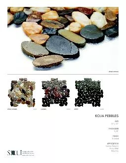 PDF-KOJA PEBBLES12148 x 12148THICKNESSPolishedAPPLICATIONFloorWallW