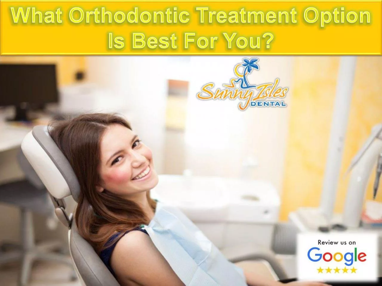 PDF-What Orthodontic Treatment Option Is Best For You?