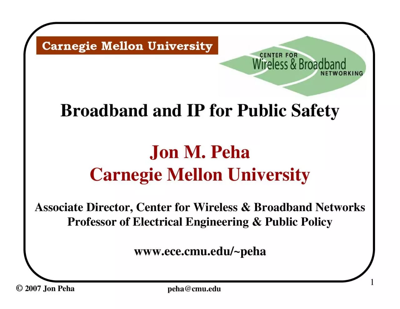 PDF-Broadband and IP for Public SafetyJon M PehaCarnegie Mellon Universit