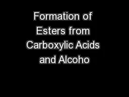 Formation of Esters from Carboxylic Acids and Alcoho