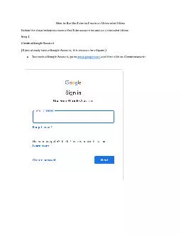 How to Use YouTubeto Create an Unbranded VideoFollow the steps below t