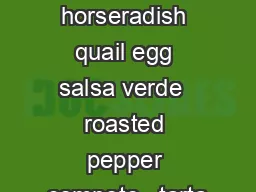   tartare with horseradish quail egg salsa verde  roasted pepper compote   tarta