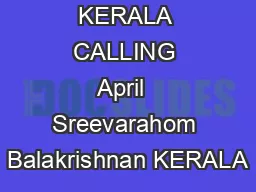 KERALA CALLING April  Sreevarahom Balakrishnan KERALA