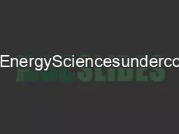 ofScienceOfficeofBasicEnergySciencesundercontractnoW31109Eng38