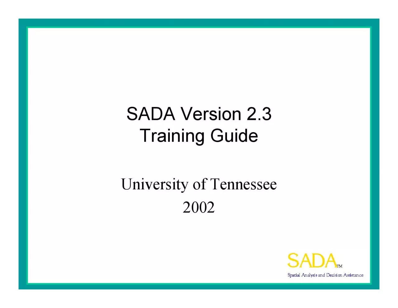 PDF-SADA Version 23Training GuideUniversity of Tennessee2002