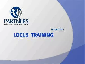 Training ObjectivesTo learn how to utilize the LOCUS in clinical decis