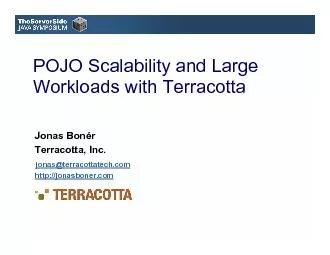 POJO Scalability and Large Workloads with TerracottaJonas BonrTerraco