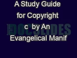 A Study Guide for Copyright c  by An Evangelical Manif