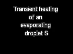 Transient heating of an evaporating droplet S