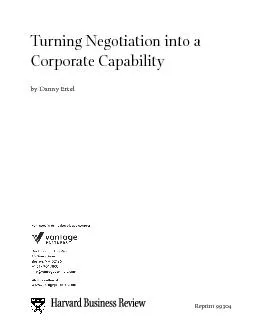 Turning Negotiation into aCorporate Capabilityby Danny Ertel