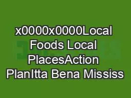 x0000x0000Local Foods Local PlacesAction PlanItta Bena Mississ