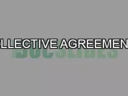 OLLECTIVE AGREEMENT