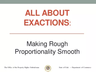 ALL ABOUT EXACTIONS  The Office of the Property Rights