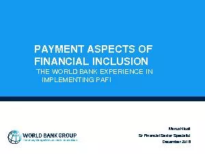 PAYMENT ASPECTS OF FINANCIAL INCLUSIONTHE WORLD BANK EXPERIENCE IN IMP