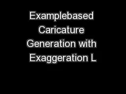 Examplebased Caricature Generation with Exaggeration L