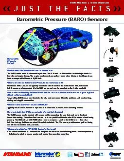 The BARO sensor reads the barometric pressure The PCM uses this infor