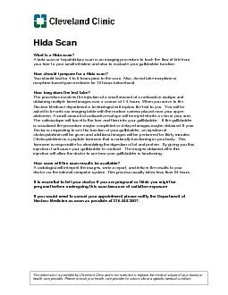 A hida scan or hepatobiliary scan is an imaging procedure to track the