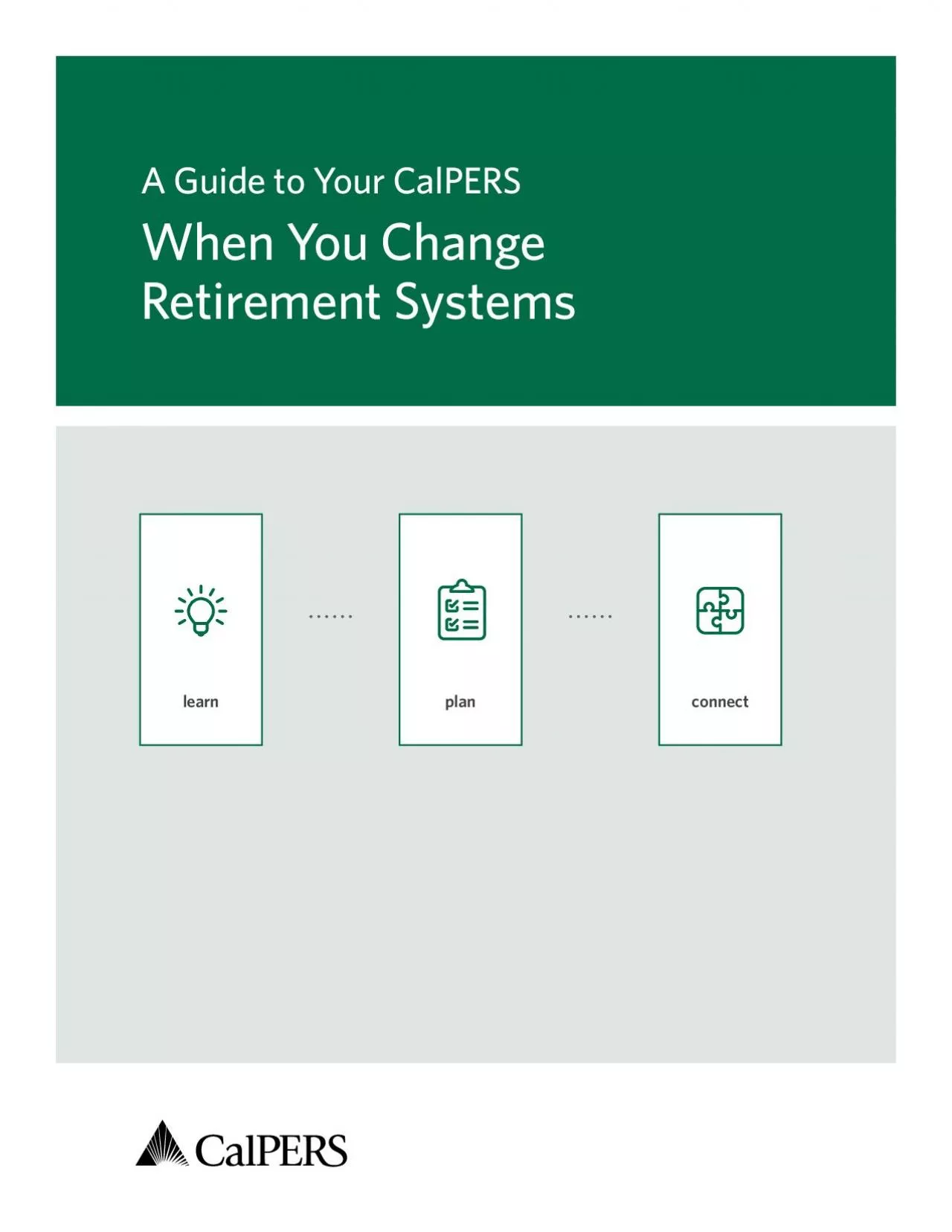 PDF-A Guide to CalPERS When You Change Retirement Systems