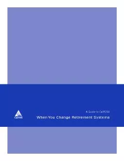 A Guide to CalPERS When You Change Retirement Systems