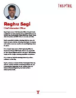 Raghu Sagi serves as Chief Information O31cer of Inspire Brands