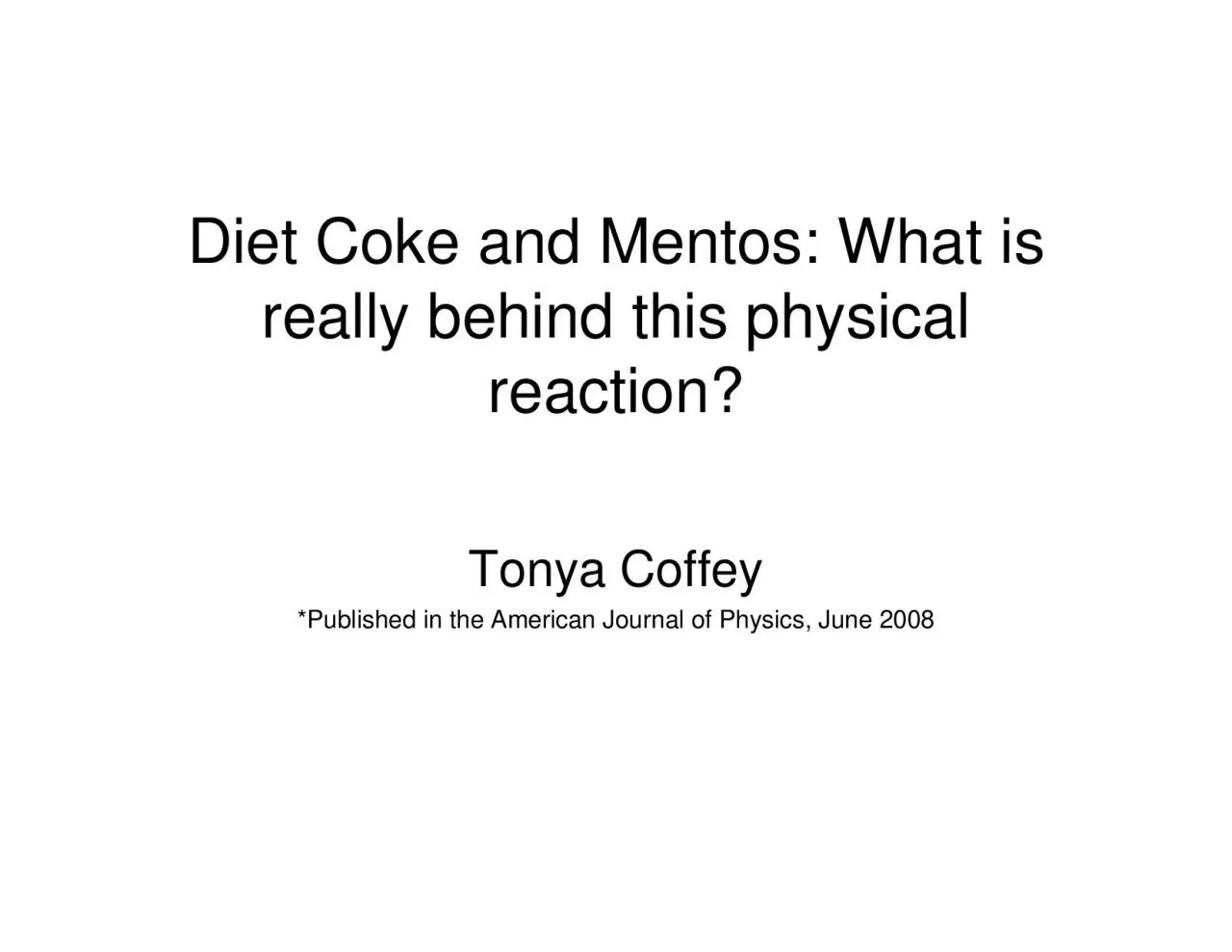 PDF-Diet Coke and Mentos What is really behind this physical reactionTon